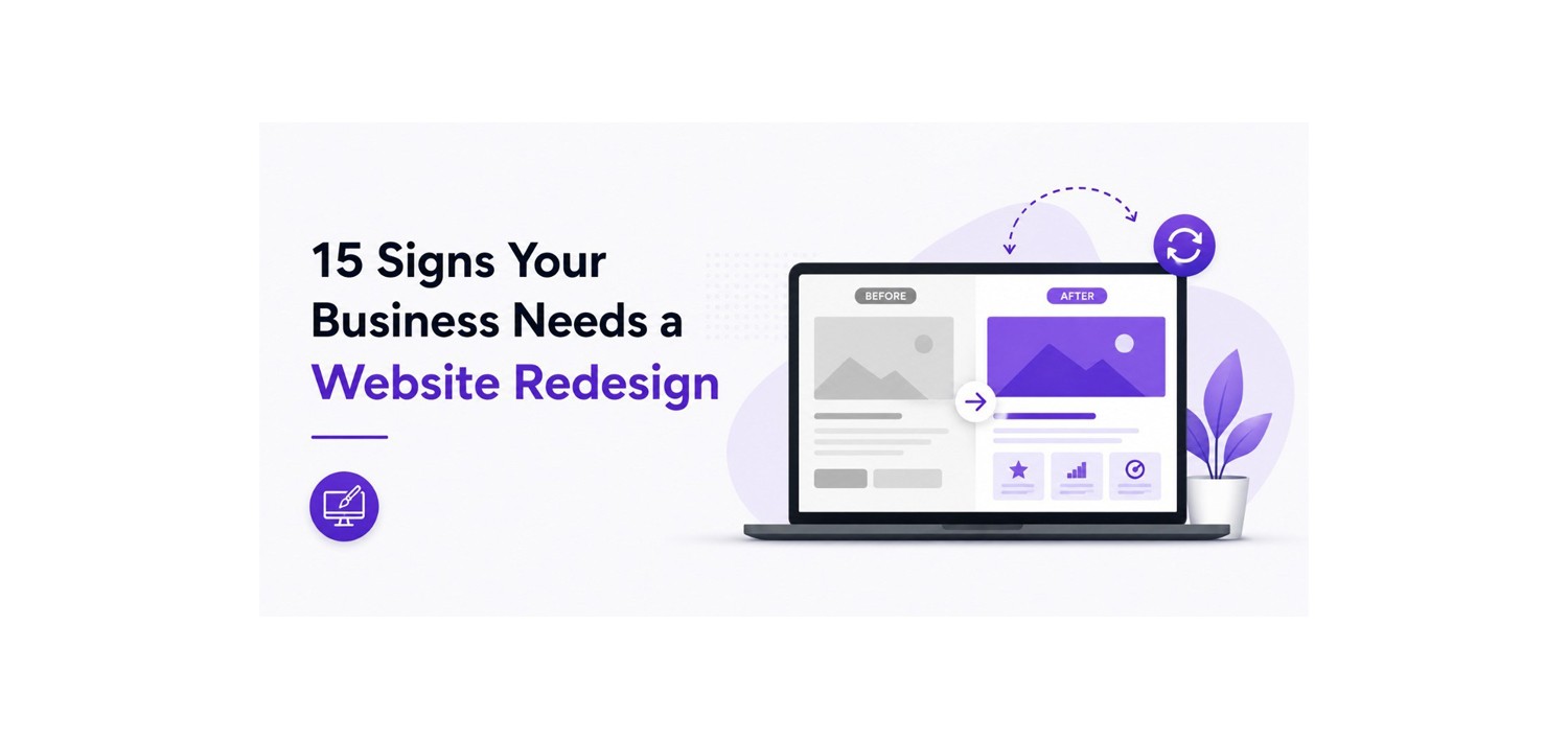 15 Signs Your Business Needs a Website Redesign